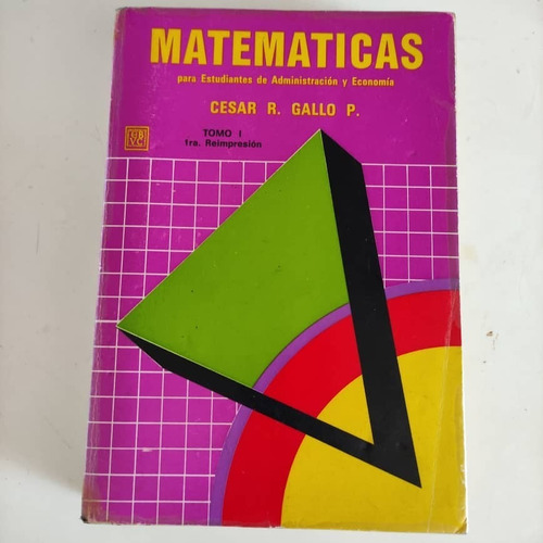 Matematica  Cesar Gallo Estidoamte Administracion Y Economia