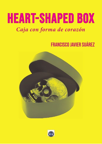 Heart-shaped Box, De Suárez Lema, Francisco Javier. Editorial Dalya, Tapa Blanda En Español