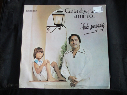 Vinilo Pablo Marquez Carta Abierta A Mi Hijo M2