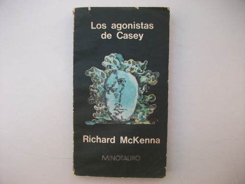 Los Agonistas De Casey - Richard Mc Kenna - Minotauro