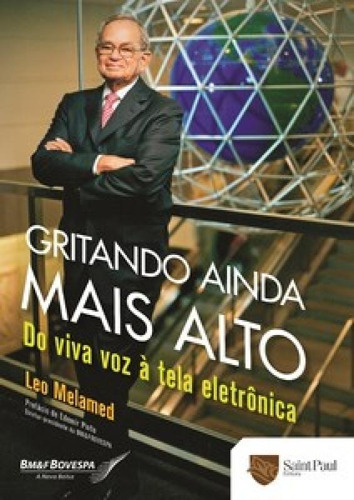 Gritando Ainda Mais Alto: Do Viva Voz À Tela Eletrônica, De Melamed Leo. Editora Saint Paul Editora, Capa Mole Em Português