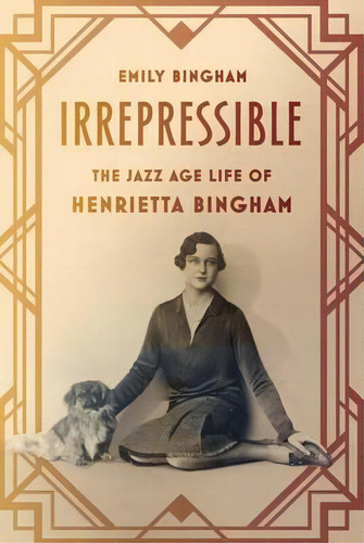 Irrepressible, De Emily Bingham. Editorial Farrar Straus Giroux Inc, Tapa Blanda En Inglés