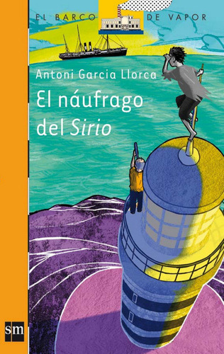 El Nãâ¡ufrago Del Sirio, De Antoni Garcia Llorca. Editorial Ediciones Sm, Tapa Blanda En Español