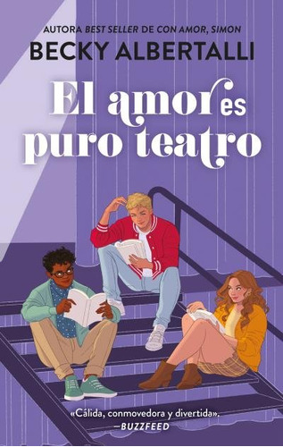 Libro El Amor Es Puro Teatro - Albertalli, Becky