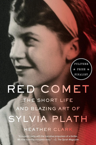 Libro Red Comet The Short Life And Blazing Art Sylvia Plath
