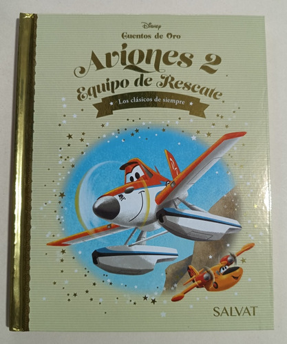 Aviones 2 Colección Cuentos De Oro Disney Salvat 