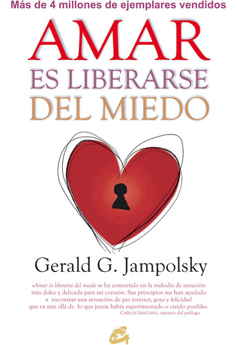 Amar Es Liberarse Del Miedo (psicoemoción) / Gerald G. Jampo