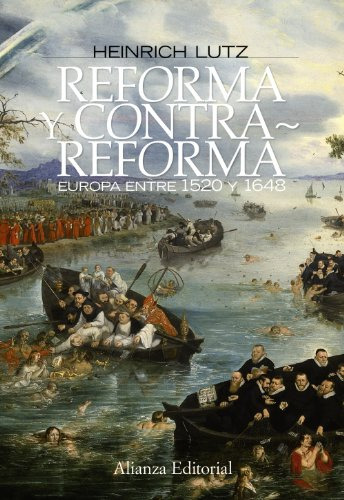 Libro Reforma Y Contrarreforma De Lutz Heinrich Alianza