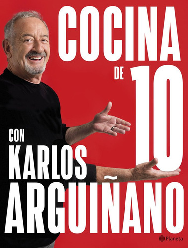 Cocina De 10 Con Karlos Arguiãâano, De Karlos Arguiñano. Editorial Editorial Planeta S.a En Español