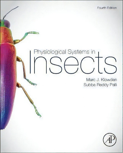 Physiological Systems In Insects, De Marc J. Klowden. Editorial Elsevier Science Publishing Co Inc, Tapa Dura En Inglés