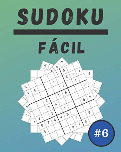 Sudoku Facil #6: 100 Sudoku Para Adultos | Letra Grande | Ni