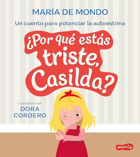  Por Que Estas Triste Casilda Un Cuento Para Potenciar La Au