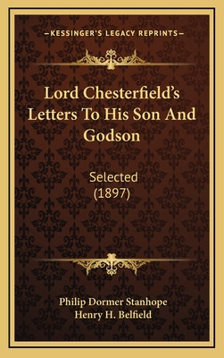 Libro Lord Chesterfield's Letters To His Son And Godson: ...