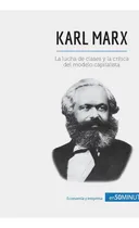 Comprar Libro: Karl Marx: La Lucha De Clases Y La Crítica Del Modelo