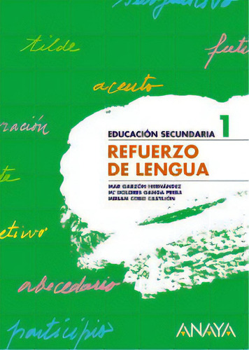 Refuerzo De Lengua 1., De Garzón Hernández, Mª Del Mar. Editorial Anaya Educación, Tapa Blanda En Español