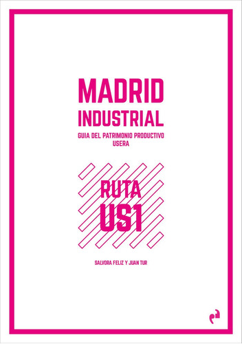 Libro Madrid Industrial [usera] - Feliz, Salvora