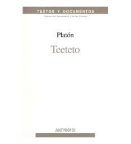 Teeteto Nva Edic, De Platón. Editorial Anthropos (w), Tapa 