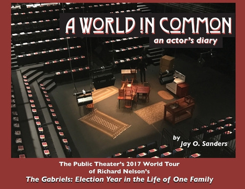 A World In Common: An Actor's Diary, De Sanders, Jay O.. The Gabriels: Election Year In The Life Of One Family, Vol. 1. Editorial Lightning Source Inc, Tapa Blanda En Inglés
