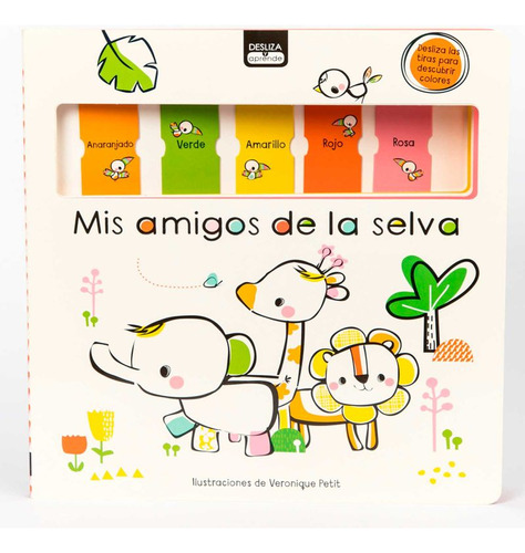 Libro Mis Amigos De La Selva (desliza Y Aprende)