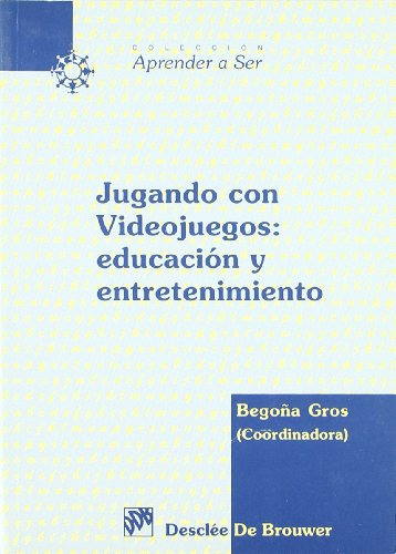Libro Jugando Con Videojuegos: Educación Y Entretenimiento D