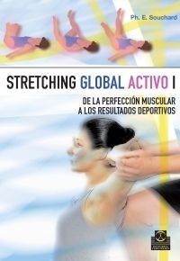 Stretching Global Activo 1- Souchard - Paidotribo