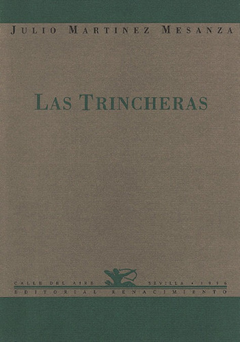 Las Trincheras, De Martínez Mesanza, Julio. Editorial Renacimiento, Tapa Blanda En Español