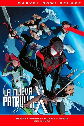 Marvel Now Deluxe Nueva Patrulla X 6 La Aventura Def, De Stuart Immonen, Brian Michael Bendis, Sara Pichelli, Mahmud Asrar. Editorial Panini España