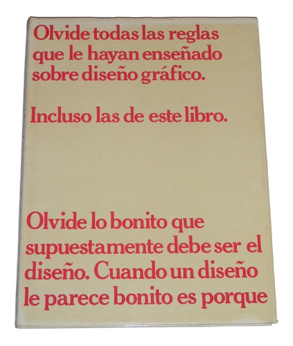 Olvide Todas Las Reglas Que Le Hayan Enseñado Sobre Diseño G (Usado)