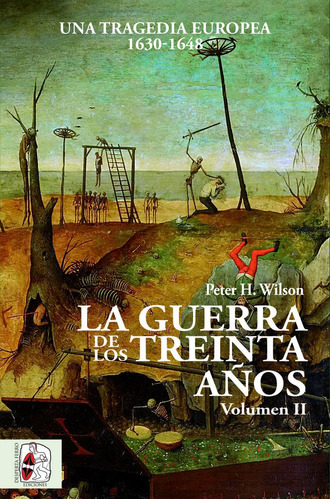 Guerra De Los Treinta Años Ii,la - Wilson, Peter H.