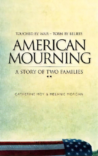 American Mourning, De Melanie Morgan. Editorial Cumberland House Publishing Us, Tapa Dura En Inglés