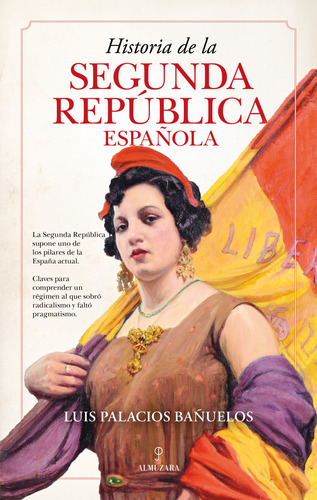 Libro Historia De La Segunda República Española De Palacios