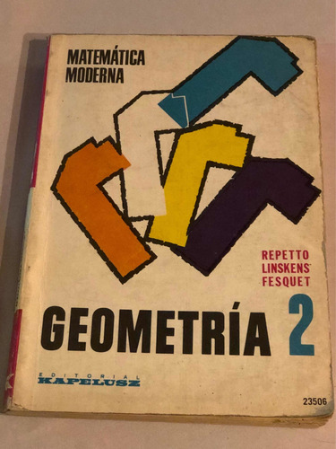 Geometría 2 = Repetto | Kapelusz Matemática Moderna
