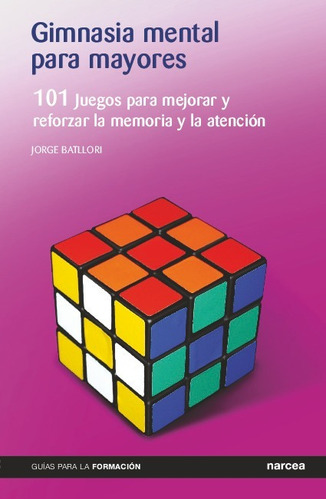 Libro Gimnasia Mental Para Mayores - Batllori Aguila, Jorge