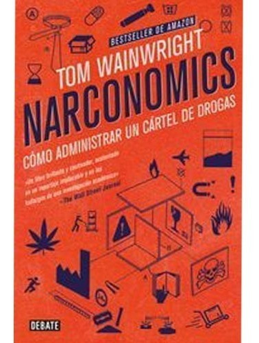 Narconomics. Tom Wainwright 