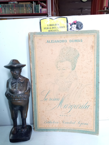 La Reina Margarita - Alejandro Dumas - Biblioteca Mundial Lo