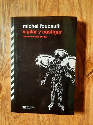 Michel Foucault  Vigilar Y Castigar Ed. Siglo 21