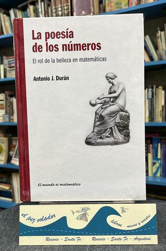 La Poesía De Los Números - Antonio J. Durán