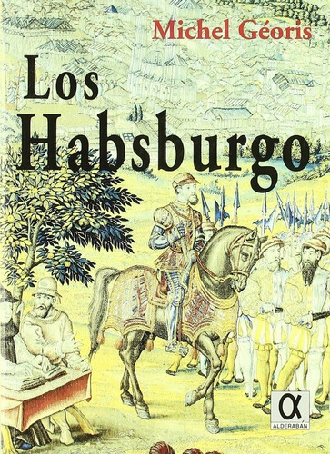 Habsburgo,los - Georis,michel