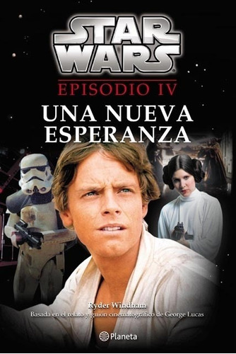 Libro Star Wars Episodio Iv: Una Nueva Esperanza