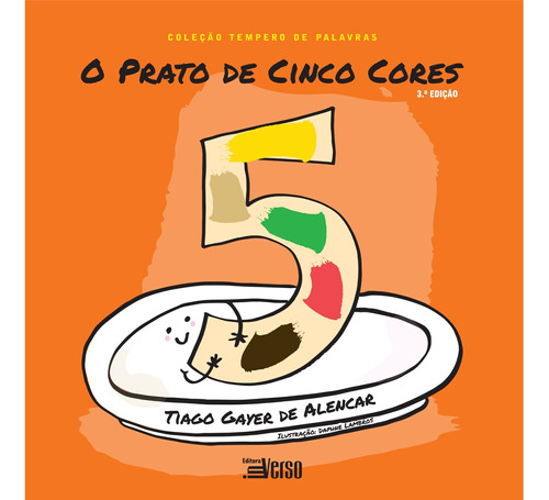 O prato de cinco cores, de TIAGO GAYER DE ALENCAR. Editora INVERSO, capa mole em português