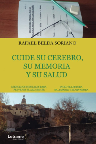 Libro: Cuide Su Cerebro, Su Memoria Y Su Salud (autoayuda) (