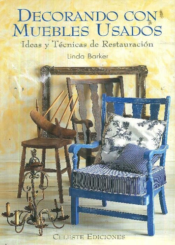 Libro Decorando Con Muebles Usados De Linda Barker