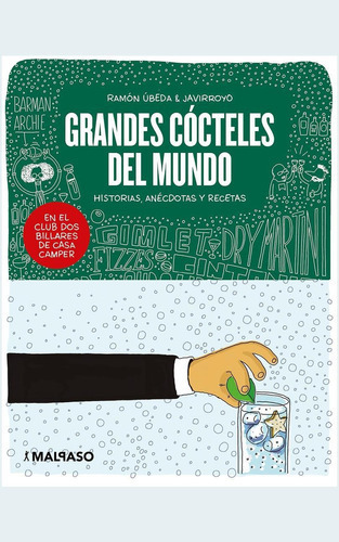 Grandes Cócteles Del Mundo, De Ubeda, Ramón. Editorial Malpaso, Tapa Dura En Español, 2019