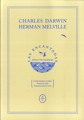 Encantadas, Las, De Charles Darwin/ Herman Melville. Editorial Circulo De Tiza, Tapa Blanda En Español
