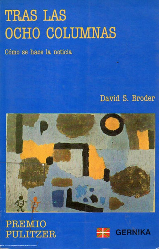 Tras Las Ocho Columnas David S Broder 