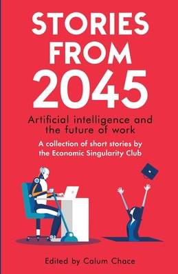 Libro Stories From 2045: Artificial Intelligence And The ...