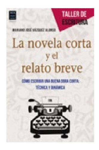 Novela Corta Y El Relato Breve,la