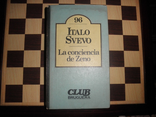 La Conciencia De Zeno-italo Svevo Club Bruguera 