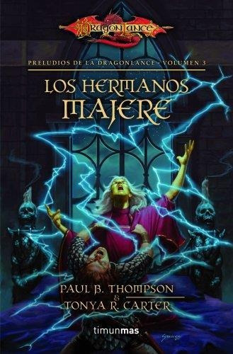 Hermanos Majere, Los - Preludios De La Dragonlance 3