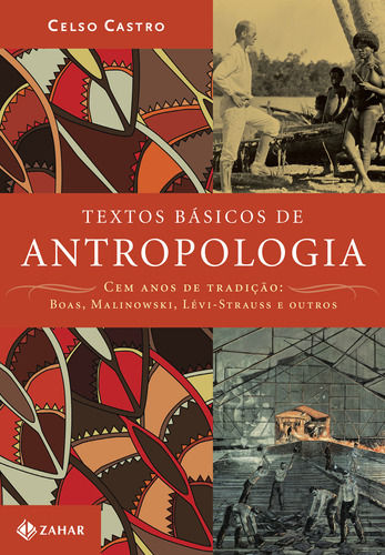 Textos Básicos De Antropologia: Textos Básicos De Antropologia, De Castro, Celso. Editora Zahar (cia Das Letras), Capa Mole, Edição 1 Em Português